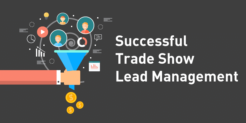Trade Show Lead Management Tips